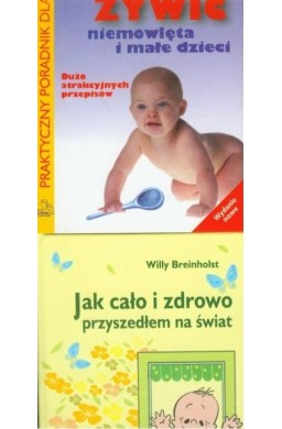 Jak cało i zdrowo.../ Jak żywić niemowlęta...