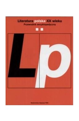 Literatura polska XX wieku T.2
