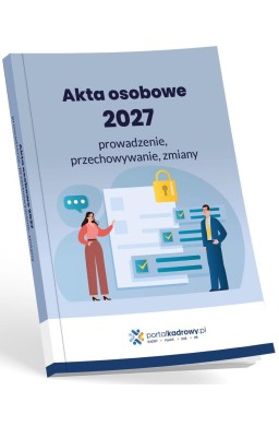 Akta osobowe 2027 prowadzenie, przechowywanie...
