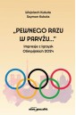 "Pewnego razu w Paryżu..." Impresje z Igrzysk...