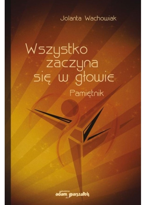 Wszystko zaczyna się w głowie