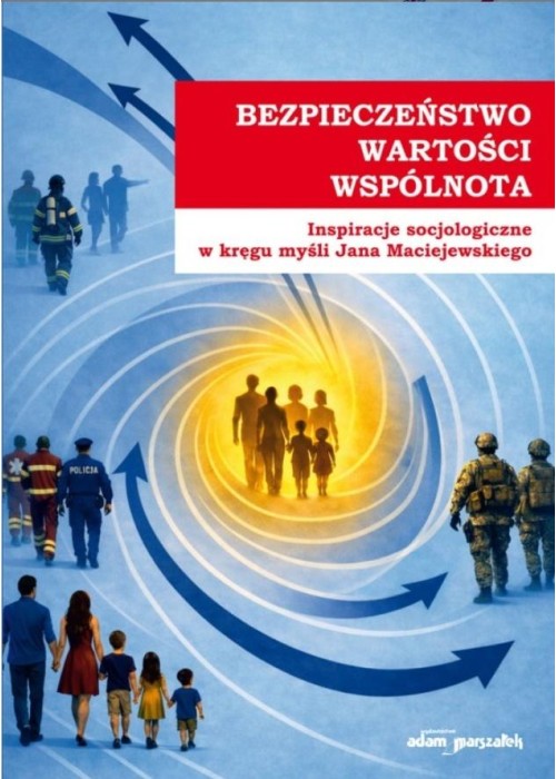 Bezpieczeństwo, wartości, wspólnota