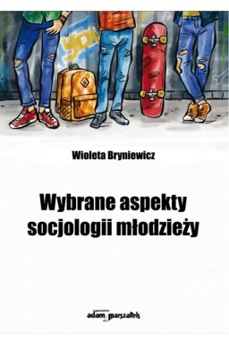 Wybrane aspekty socjologii młodzieży