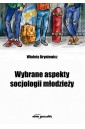 Wybrane aspekty socjologii młodzieży