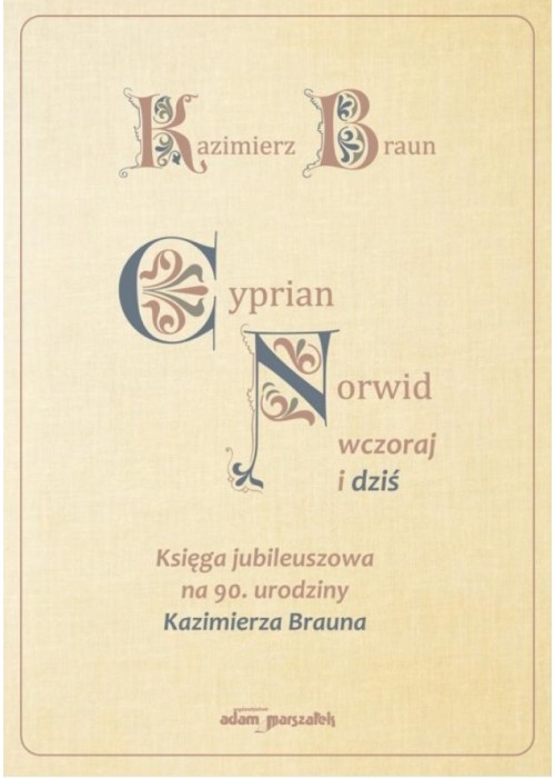 Cyprian Norwid wczoraj i dziś