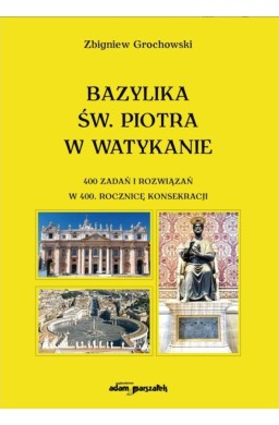 Bazylika św. Piotra w Watykanie 400 zadań...