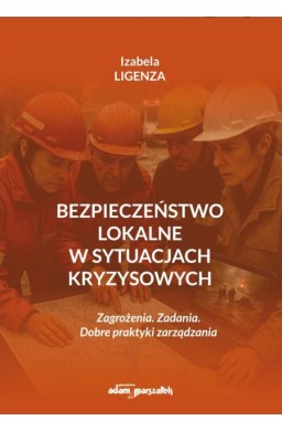 Bezpieczeństwo lokalne w sytuacjach kryzysowych