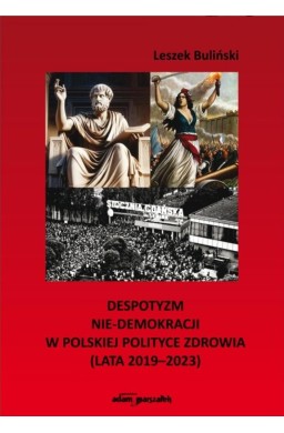 Despotyzm nie-demokracji w polskiej polityce...