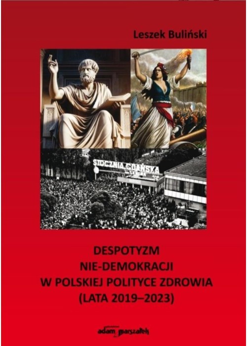 Despotyzm nie-demokracji w polskiej polityce...