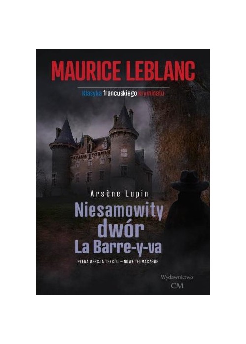 Arsene Lupin: Niesamowity dwór La Barre-y-va