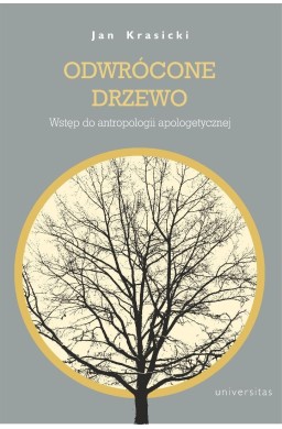 Odwrócone Drzewo. Wstęp do antropologii...