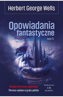 Opowiadania fantastyczne T.5