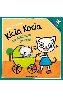 Kicia Kocia ma braciszka Nunusia