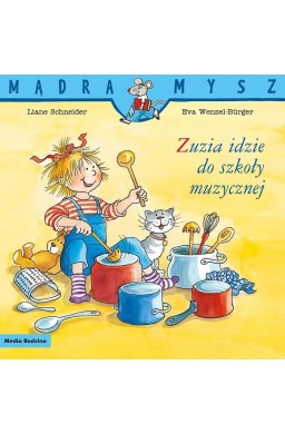 Mądra Mysz. Zuzia idzie do szkoły muzycznej