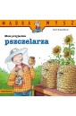 Mądra Mysz. Mam przyjaciela pszczelarza