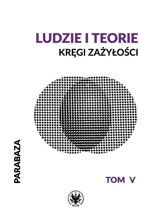 Parabaza T.5 Ludzie i teorie. Kręgi zażyłości