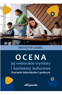 Ocena, jej wielorakie wymiary i konteksty...