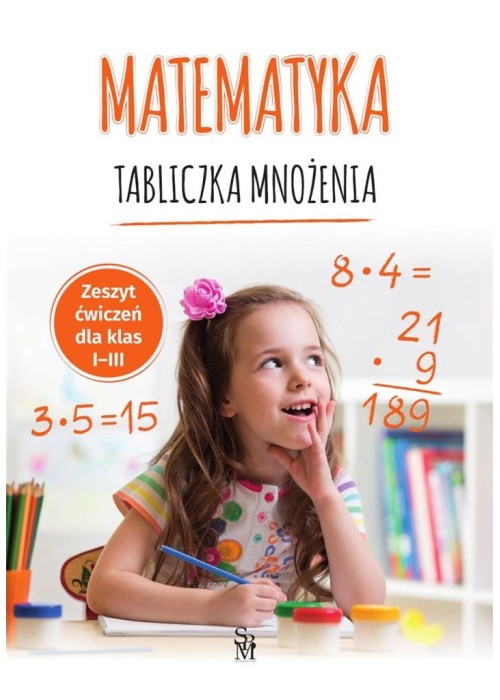 Matematyka. Tabliczka mnożenia SP 1-3