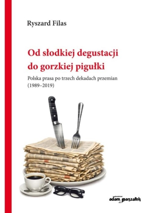 Od słodkiej degustacji do gorzkiej pigułki