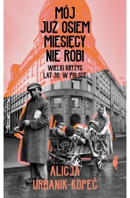 Mój już osiem miesięcy nie robi