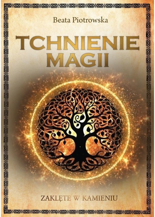 Zaklęte w kamieniu T.1 Tchnienie magii