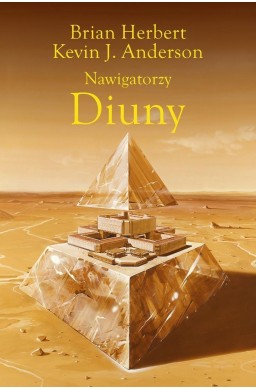 Wielkie Szkoły Diuny T.3 Nawigatorzy Diuny