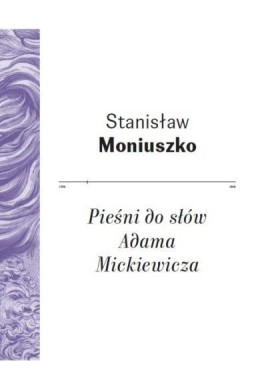 Pieśni do słów Adama Mickiewicza