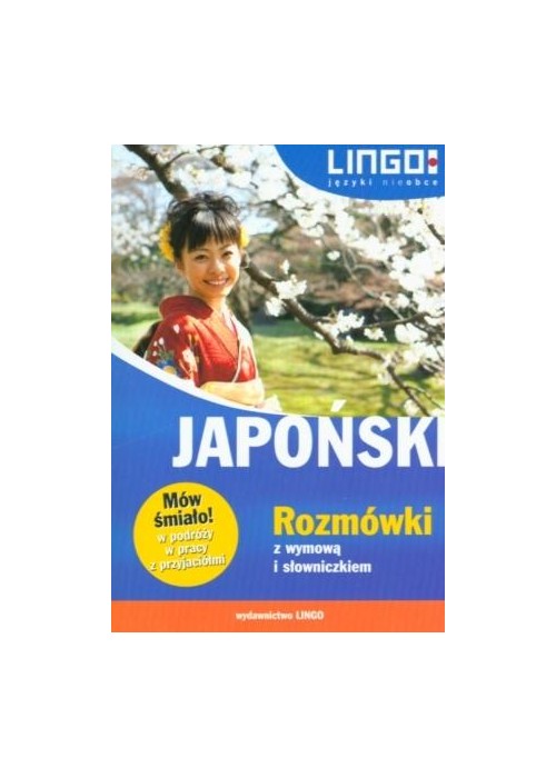 Japoński. Rozmówki z wymową i słowniczkiem