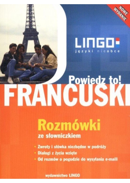 Francuski. Powiedz to! Rozmówki ze słowniczkiem