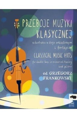 Przeboje muzyki klasycznej na kontrabas...