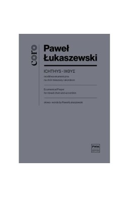 Ichthys - modlitwa ekumeniczna nuty na chór...