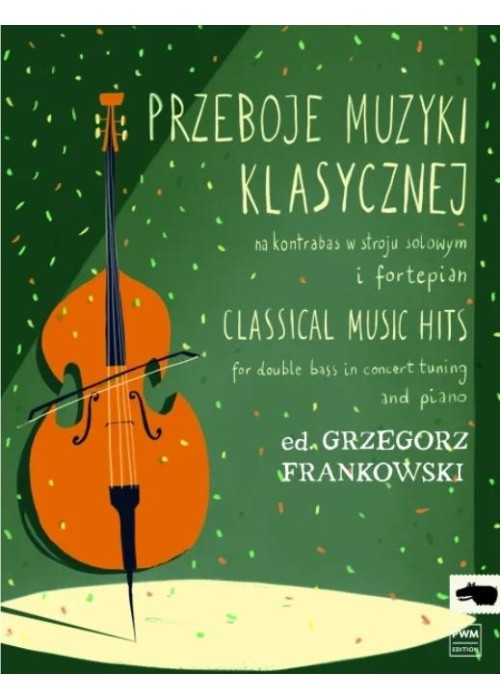 Przeboje muzyki klasycznej na kontrabas w stroju..