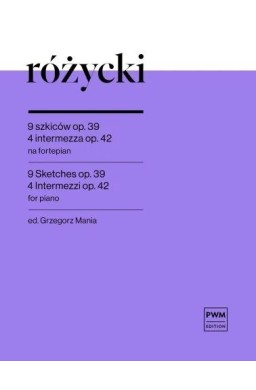 9 szkiców op. 39 i 4 intermezza op.42
