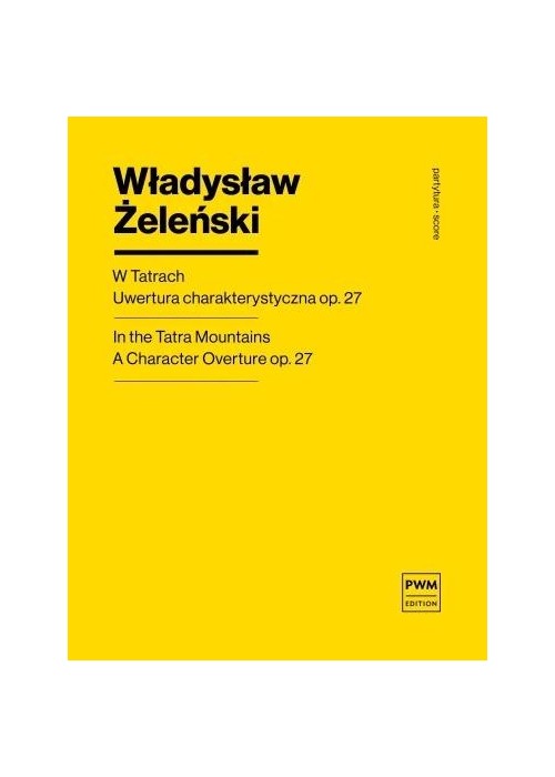 W Tatrach uwertura charakterystyczna op. 27