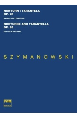 Nokturn i Tarantella op.28 na skrzypce i fortepian