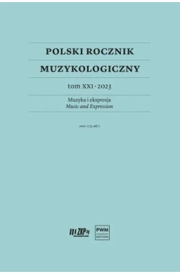 Polski Rocznik Muzykologiczny T.21 2023 Muzyka...