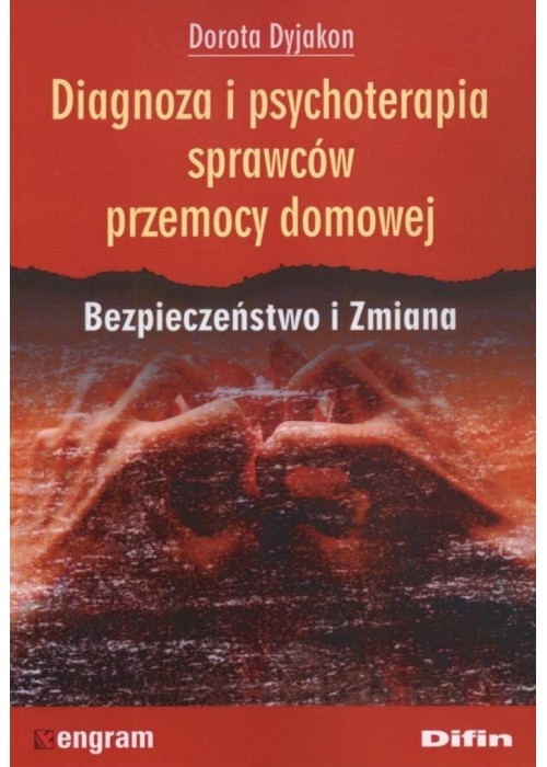 Diagnoza i psychoterapia sprawców przemocy domowej