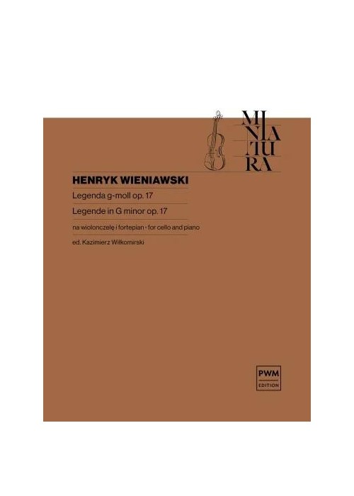 Legenda op. 17 w transkrypcji na wiolonczelę i...