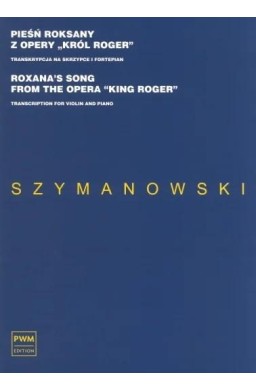 Pieśń Roksany z opery "Król Roger" na skrzypce...