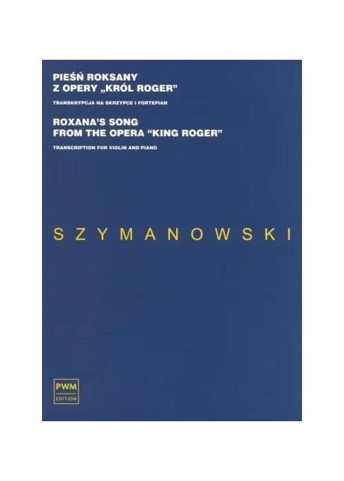 Pieśń Roksany z opery "Król Roger" na skrzypce...