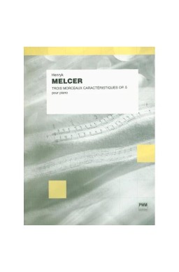 Trois morceaux caracteristiques op.5 pour piano