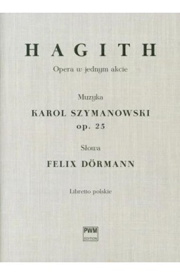 Hagith. Opera w jednym akcie, libretto polskie
