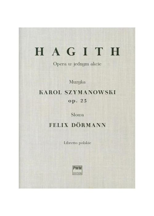 Hagith. Opera w jednym akcie, libretto polskie