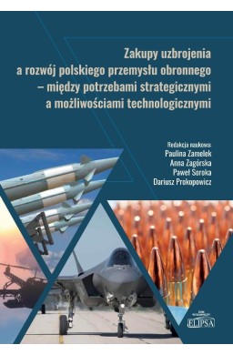 Zakupy uzbrojenia a rozwój polskiego przemysłu...
