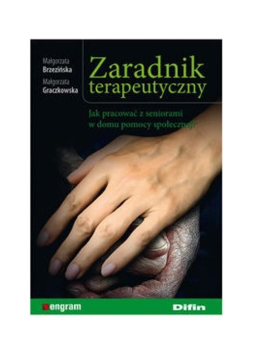 Zaradnik terapeutyczny. Jak pracować z seniorami..