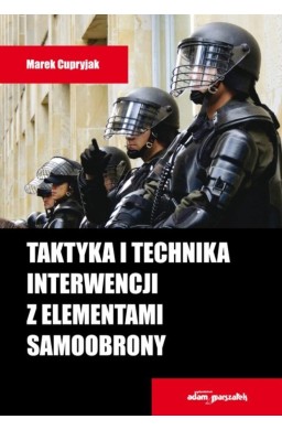 Taktyka i technika interwencji z elementami...