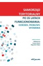 Samorząd terytorialny po 35 latach funkcjonowania