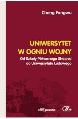 Uniwersytet w ogniu wojny. Od Szkoły Północnego...