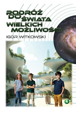 Podróż do świata wielkich możliwości