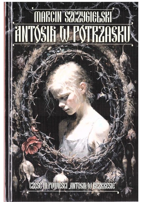 Antosia w bezkresie T.3 Antosia w potrzasku